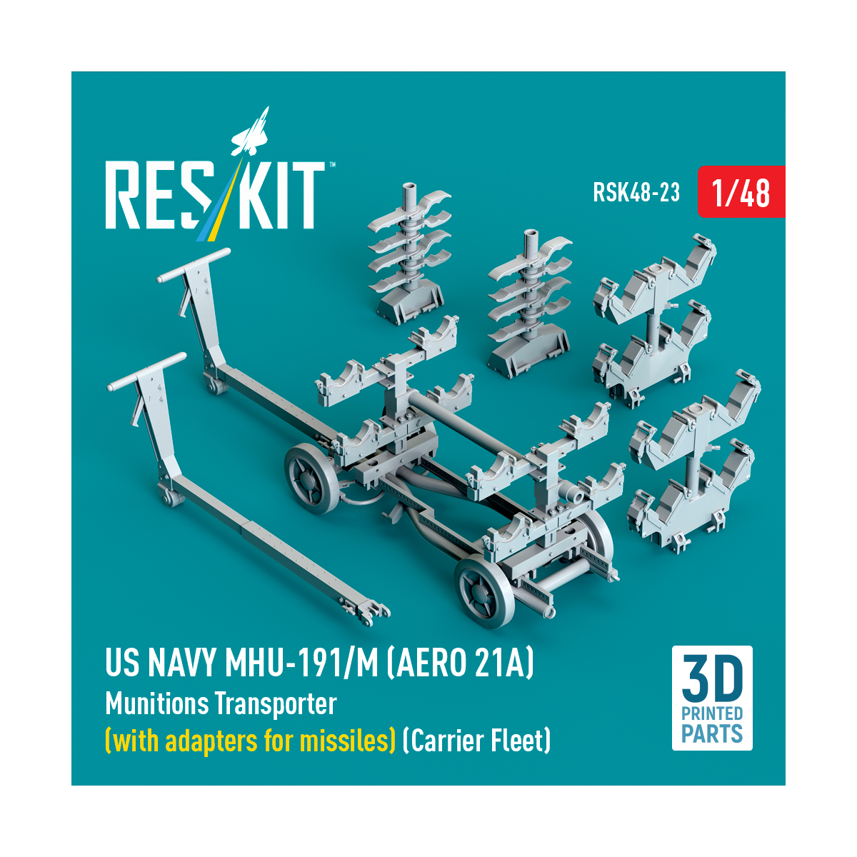 US NAVY MHU-191/M (AERO 21A) Munitions Transporter (with adapters for missiles) (Carrier Fleet) (3D Printed model kit) ResKit